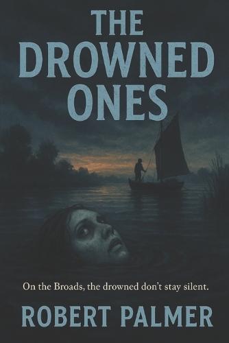 The Drowned Ones: Some knocks should never be answered