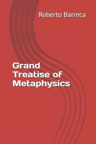 Grand Treatise of Metaphysics