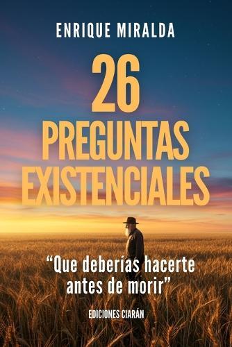 26 preguntas existenciales: ""Que deberías hacerte antes de morir""