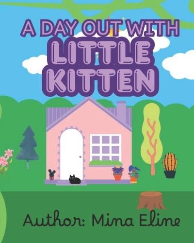 A Day Out with Little Kitten