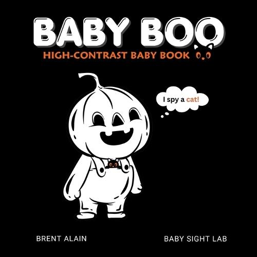 Baby Boo: High-Contrast Not-So-Spooky Halloween Fun for Babies and Toddlers