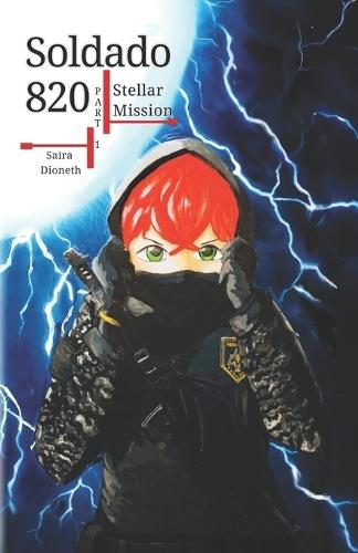 Soldado 820, Part 1: Stellar Mission