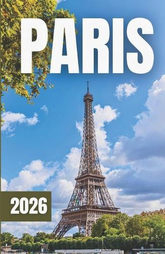 Guía de Viajes de París 2026