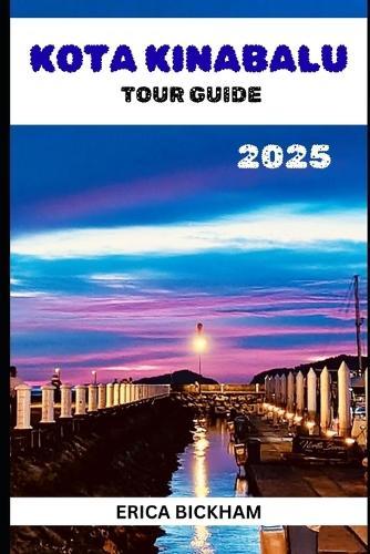 Kota Kinabalu Tour Guide 2025