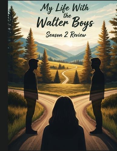 My Life With the Walter Boys Season 2 Review: A Deep Dive into the Film's Cast, Production Drama, and the Romance That Started It All