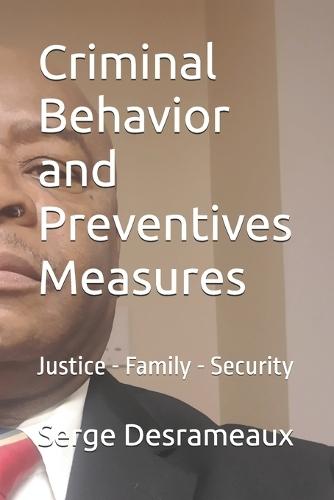 Criminal Behavior and Preventives Measures