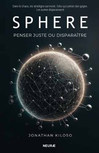 Sphere: Penser Juste Ou Disparaître