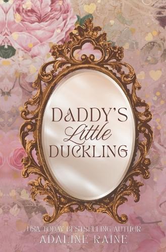 Daddy's Little Duckling: An Ugly Duckling Retelling