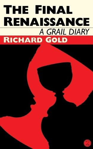 The Final Renaissance: A Grail Diary