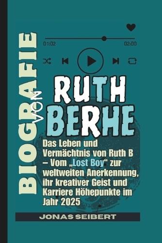 Biografie Von Ruth Berhe: Das Leben und Vermächtnis von Ruth B - Vom ""Lost Boy"" zur weltweiten Anerkennung, ihr kreativer Geist und Karriere Höhepunkte im Jahr 2025