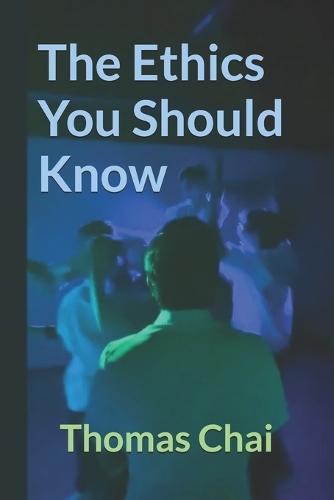 The Ethics You Should Know
