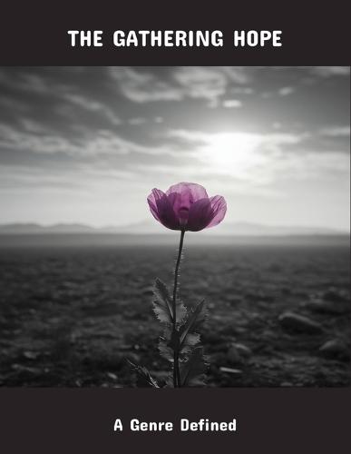 The Gathering Hope: A Genre Defined
