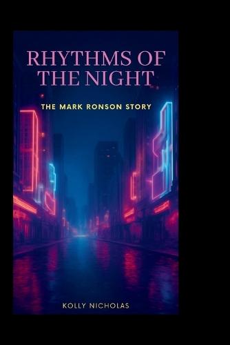 Rhythms of the Night: The Mark Ronson Story