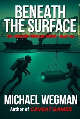 Beneath the Surface: A Jill Sinclair Thriller