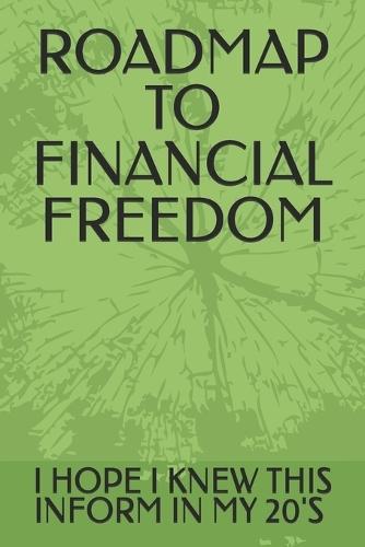 Roadmap to Financial Freedom