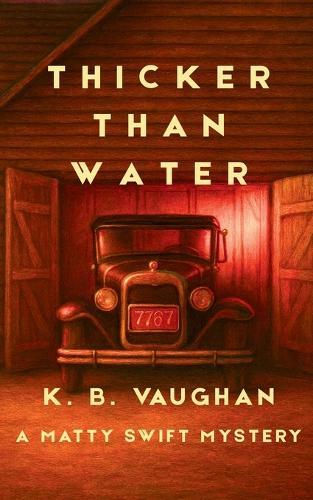 Thicker Than Water: An amateur sleuth mystery set in small-town Maine (Matty Swift Mystery #2)