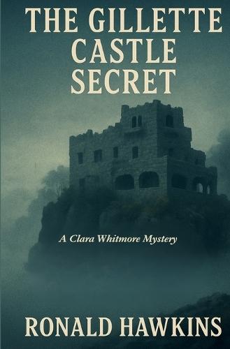 The Gillette Castle Secret
