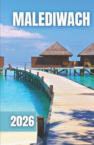Przewodnik Po Malediwach 2026