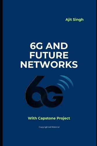 6G and Future Networks