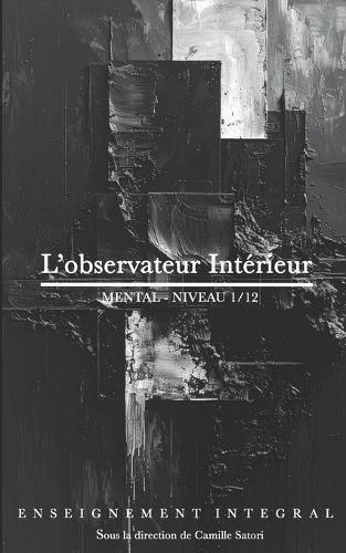 L'observateur Intérieur: Mental - Niveau 1/12