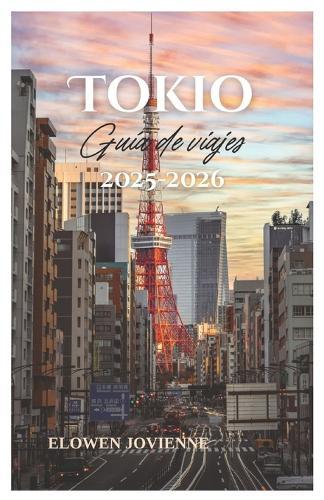 Tokio Guía de viajes 2025-2026