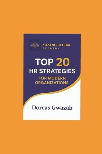 Top 20 HR Strategies for Modern Organizations