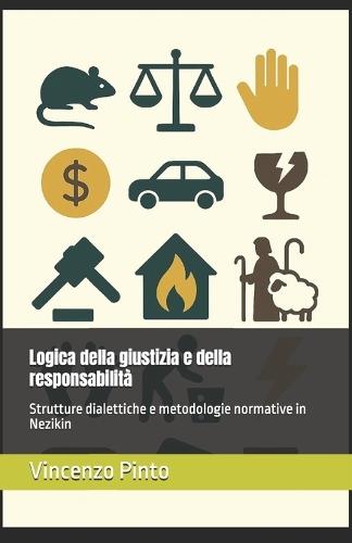 Logica della giustizia e della responsabilità: Strutture dialettiche e metodologie normative in Nezikin