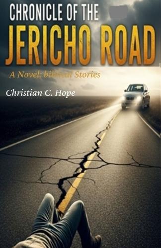 Chronicle of the Jericho Road: A novel: biblical stories