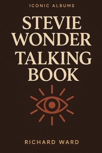 Iconic Albums - Stevie Wonder - Talking Book