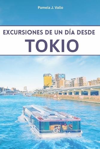 Excursiones de un día desde Tokio: 15 viajes en tren de ida en menos de 2 horas - Guía de viajes económicos
