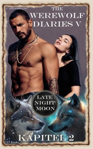 The Werewolf Diaries 5: Kapitel 2: Shay - Late Night Moon: Deutsche Ausgabe