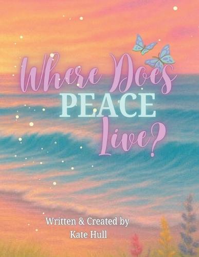 Where Does Peace Live?