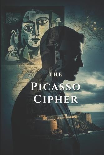 The Picasso Cipher: A Gabriel Allon Thriller of Art, Espionage, and the Provenance of Lies