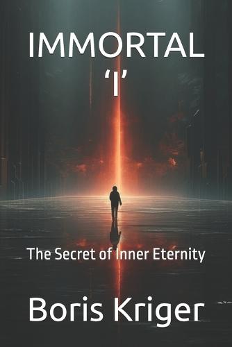 Immortal 'i': The Secret of Inner Eternity