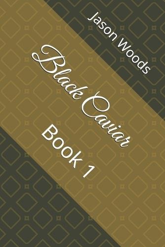 Black Caviar: Book 1