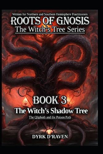 The Witch's Shadow Tree: The Qliphoth and the Poison Path