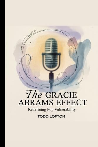 The Gracie Abrams effect: Redefining Pop Vulnerability