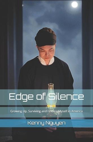Edge of Silence: Growing Up, Surviving and Finding Myself in America
