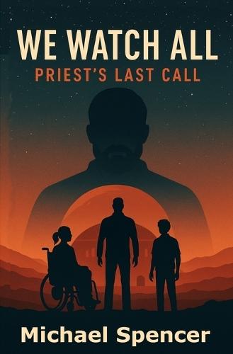 We Watch All: Priest's Last Call