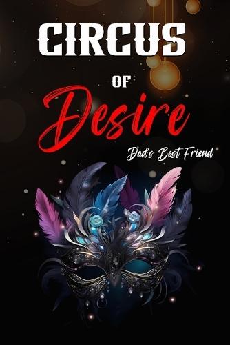 Circus Of Desire: Dad's Best Friend - Lou