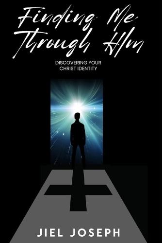 Finding Me Through HIM