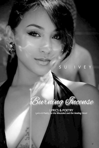 Burning Incense: Lyrics & Poetry