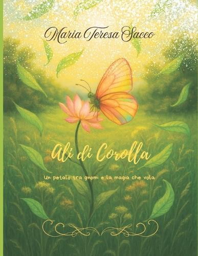 Ali di Corolla: Un petalo tra gnomi e la magia che vola