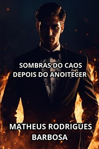 Sombras do Caos: Depois do Anoitecer