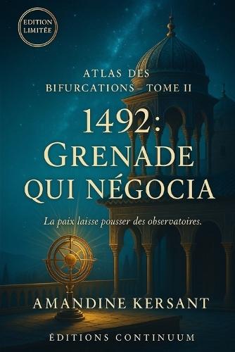 1492: Grenade qui négocia: Uchronie: Dans l'Albaicín, un quart de doigt peut faire vaciller la paix.