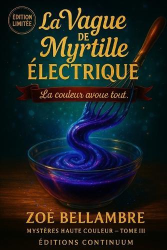 La vague de la Myrtille Electrique: Cosy Mystère - Un filet d'orange, et la salle retient son souffle. Ce soir, la vérité prend le temps... de prendre.
