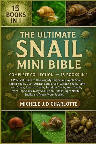The Ultimate Snail Mini Bible: Complete Collection - 15 Books in 1