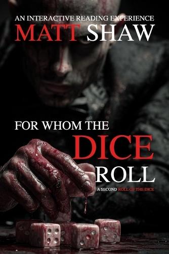 From Whom The Dice Roll: An interactive reading experience