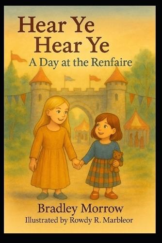 Hear Ye! Hear Ye! A Day at the Renfaire