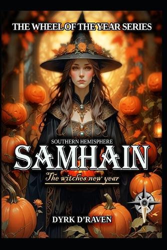 Southern Hemisphere Samhain: The Witches New Year